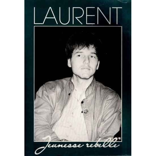 LAURENT - JEUNESSE REBELLE - HOMMAGE A LAURENT VERGES -1989
