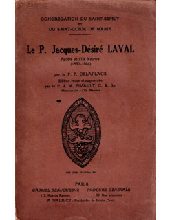 LE PERE JACQUES - DESIRE LAVAL - APÔTRE DE L'ÎLE MAURICE (1850-1864) - PERE DELAPLACE- 1932