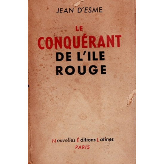 LE CONQUERANT DE L'ÎLE ROUGE - JEAN D'ESME - 1945