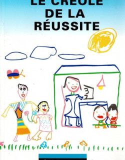 LE CREOLE DE LA REUSSITE - DANIEL LAURET- 1991