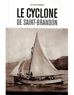 LE CYCLONE DE SAINT-BRANDON - ALAIN HOARAU - 2012