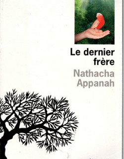 LE DERNIER FRERE - NATACHA APPANAH - 2007
