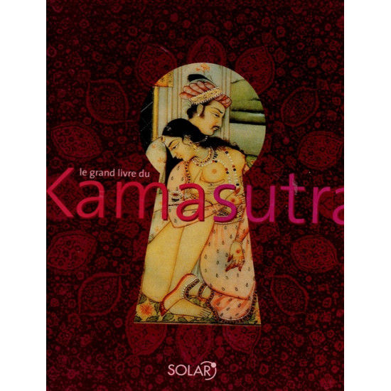 LE GRAND LIVRE DU KAMASUTRA - LARA GASS - 1997