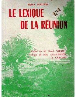 LE LEXIQUE DE LA REUNION - REMY NATIVEL - 1972