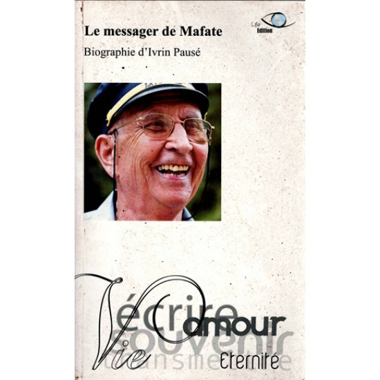 LE MESSAGER DE MAFATE - BIOGRAPHIE D'IVRIN PAUSE - 2000