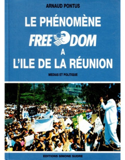 LE PHENOMENE FREEDOM A L'ILE DE LA REUNION - ARNAUD PONTUS - 1995 LE PHENOMENE FREEDOM A L'ILE DE LA REUNION - ARNAUD PONTUS - 1995