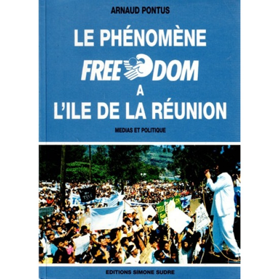 LE PHENOMENE FREEDOM A L'ILE DE LA REUNION - ARNAUD PONTUS - 1995