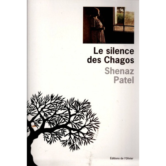 LE SILENCE DES CHAGOS - SHENAZ PATEL - 2004