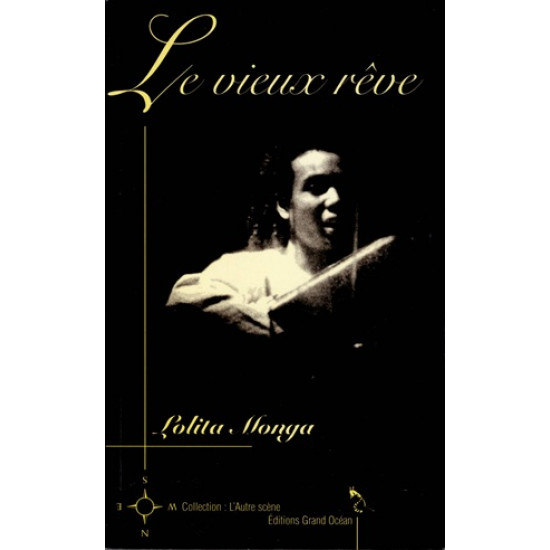 LE VIEUX REVE - LOLITA MONGA - 1996