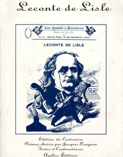 LECONTE DE LISLE - EDIITION DU CENTENAIRE - JACQUES LOUGNON - 1994