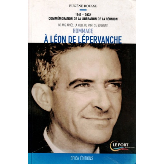 LEON DE LEPERVENCHE - HOMMAGE - EUGENE ROUSSE - 2022