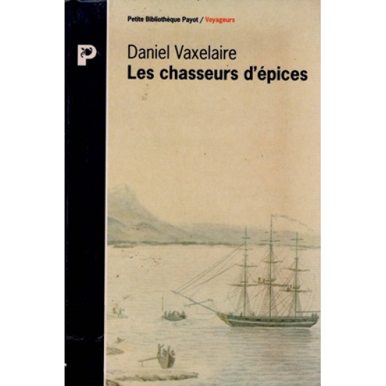 LES CHASSEURS D'EPICES - DANIEL VAXELAIRE - VERSION 1995