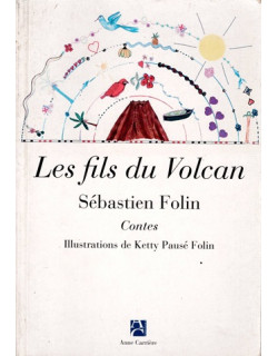 LE FILS DU VOLCAN - SEBASTIEN FOLIN - 2008
