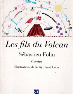 LE FILS DU VOLCAN - SEBASTIEN FOLIN - 2008