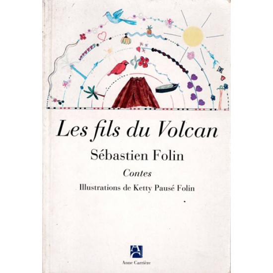 LE FILS DU VOLCAN - SEBASTIEN FOLIN - 2008