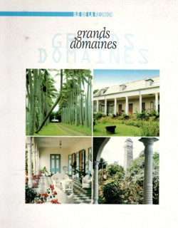 GRANDS DOMAINES - LA REUNION - ANTOINE PERRAU - JACQUES ZAHAR - 1997