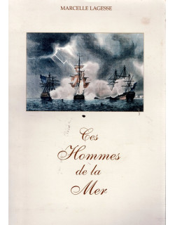 LES HOMMES DE LA MER  - MARCELLE LAGESSE - 1987