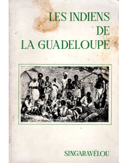 LES INDIENS DE GUADELOUPE - SINGARAVELOU - 1975