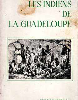 LES INDIENS DE GUADELOUPE - SINGARAVELOU - 1975