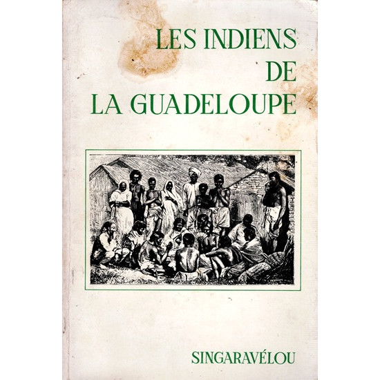 LES INDIENS DE GUADELOUPE - SINGARAVELOU - 1975