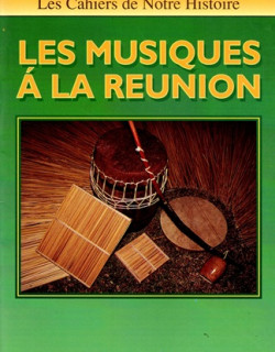 LES MUSIQUES DE LA REUNION - XAVIER FILLIOL - 1983