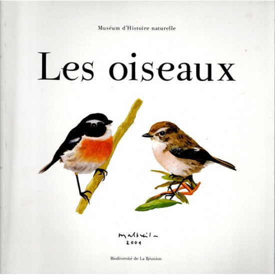 LES OISEAUX - BIODIVERSITE DE LA REUNION - 2004