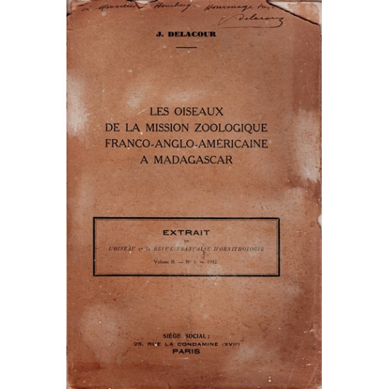 LES OISEAUX DE LA MISSION ZOOLOGIQUE FRANCO-ANGLO-AMERICAINE A MADAGASCAR - J. DELANCOUR - 1932