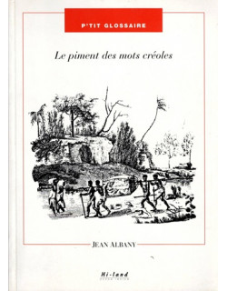 LES PIMENTS DE LA LANGUE CREOLE - JEAN ALBANY - 1997