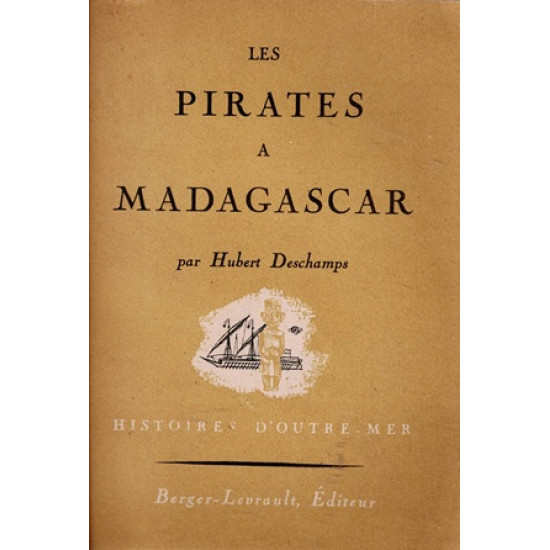 LES PIRATES A MADAGASCAR - HUBERT DESCHAMPS - 1949