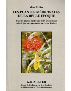 LES PLANTES MEDICINALES DE LA BELLE EPOQUE - MARC RIVIERE - 2007
