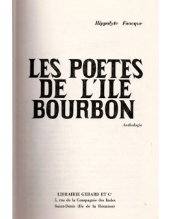LES POETES DE L'ÎLE BOURBON - HIPPOLYTE FOUCQUE - 1966