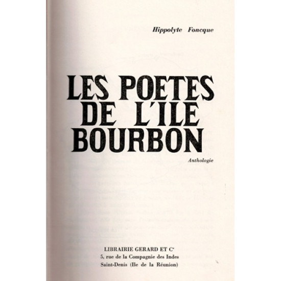 LES POETES DE L'ÎLE BOURBON - HIPPOLYTE FOUCQUE - 1966