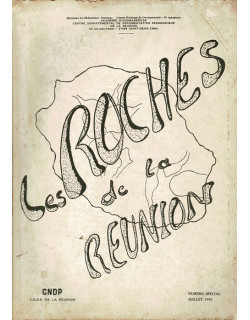 LES ROCHES DE LA REUNION - CNDP - NUMERO SPECIAL - 1982