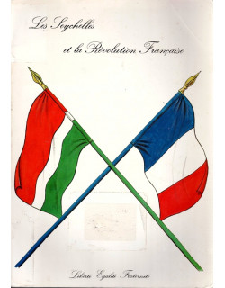 LES SEYCHELLES ET LA REVOLUTION FRANCAISE - JEAN-MICHEL FILLIOT - 1989 LES SEYCHELLES ET LA REVOLUTION FRANCAISE - JEAN-MICHEL FILLIOT - 1989