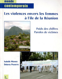 LES VIOLENCES ENVERS LES FEMMES A LA REUNION - ISABELLE WIDMER - DOLORES POURETTE - 2009