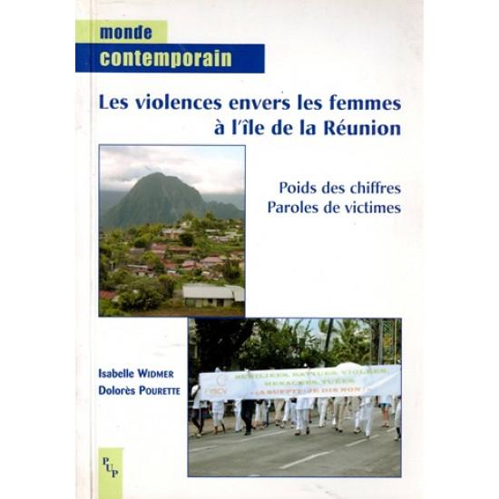 LES VIOLENCES ENVERS LES FEMMES A LA REUNION - ISABELLE WIDMER - DOLORES POURETTE - 2009