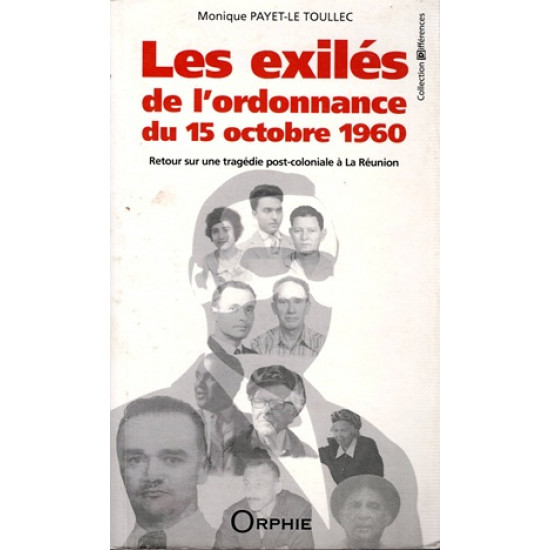 LES EXILES DE L'ORDONNANCE DU 15 OCTOBRE 1960 - MONIQUE LE TOULLEC - 2018