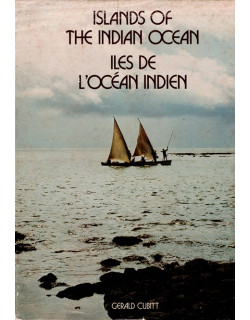 LES ÎLES DE L'OCEAN INDIEN - BILINGUE ANGLAIS - FRANCAIS - GERALD CUBITT - 1975 LES ÎLES DE L'OCEAN INDIEN - BILINGUE ANGLAIS - FRANCAIS - GERALD CUBITT - 1975