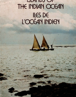 LES ÎLES DE L'OCEAN INDIEN - BILINGUE ANGLAIS - FRANCAIS - GERALD CUBITT - 1975