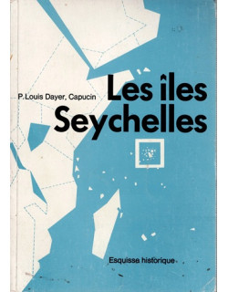 LES ÎLES SEYCHELLES - LOUIS DAYER - CAPUCIN - 1974