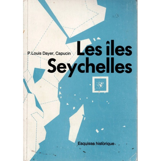 LES ÎLES SEYCHELLES - LOUIS DAYER - CAPUCIN - 1974