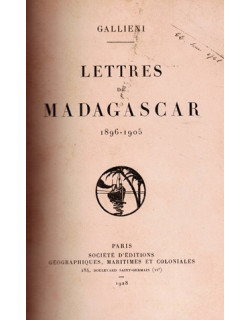 LETTRES DE MADAGASCAR 1896-1905 - GALLIENI - 1928