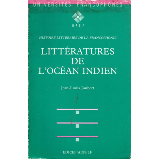 LITTERATURES DE L'OCEAN INDIEN - JEAN-LOUIS JOUBERT - 1991