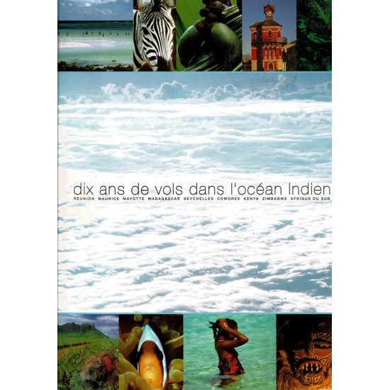 10 ANS DE VOLS DANS L'OCEAN INDIEN - AIR AUSTRAL