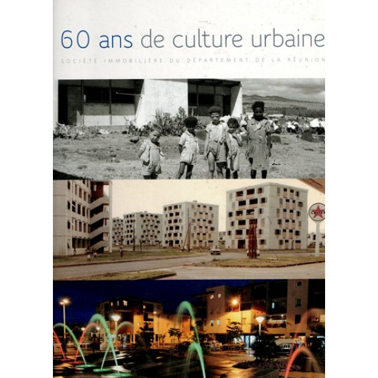 60 ANS DE CULTURE URBAINE - B. LEVENEUR (2009)