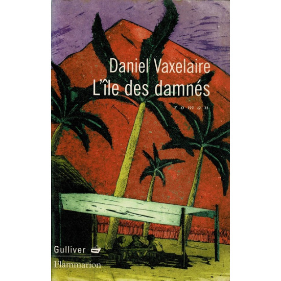 L'ÎLE DES DAMNES - DANIEL VAXELAIRE - 1999 
