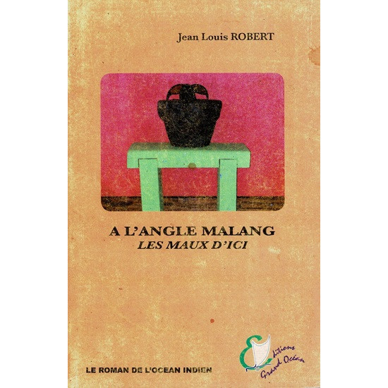 A L'ANGLE MALANG - JEAN-LOUIS ROBERT - 2004