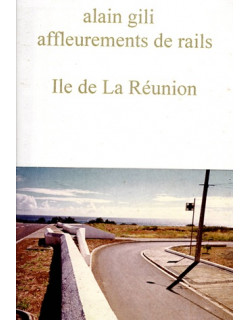 AFFLEUREMENTS DE RAILS - ALAIN GILI - 2003 