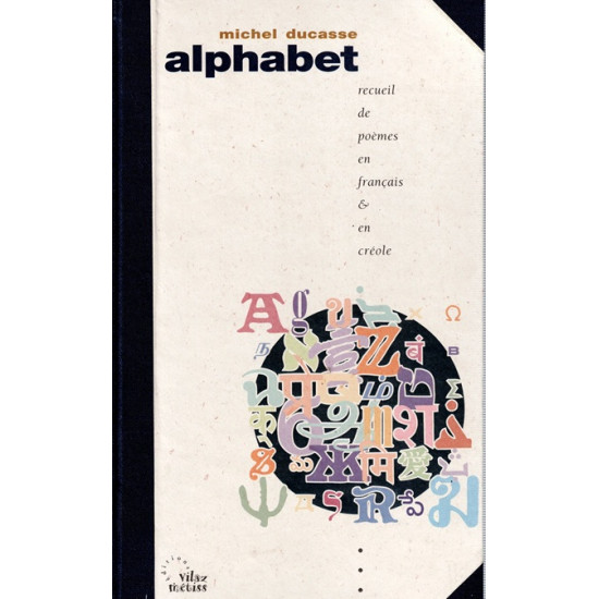 ALPHABET - RECUEIL DE POEMES EN FRANCAIS ET EN CREOLE - MICHEL DUCASSE -2001