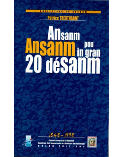 ANSANM POU IN GRAN 20 DESANM - PATRICE TREUTHARDT - 1998